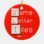 Game
 Letter
 Tiles  Ornaments