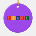 ROBERT  Ornaments