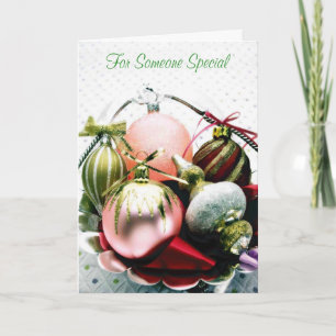 Ornaments For Someone Special Special Holiday Card