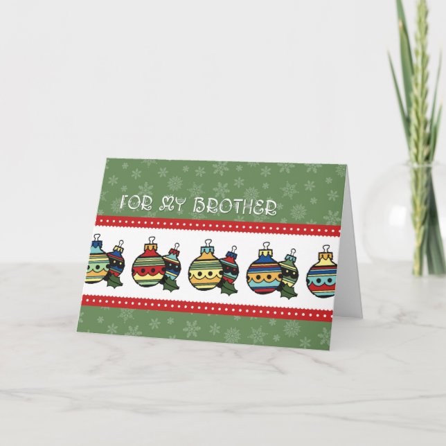 Ornaments Happy Holidays Brother Christmas Card (Front)