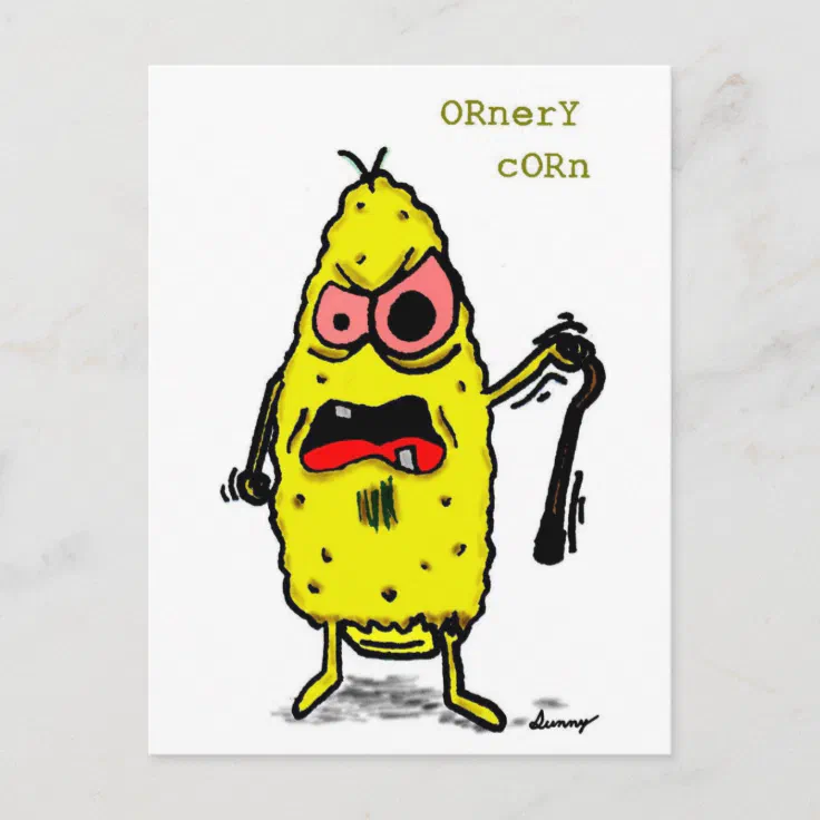 Ornery Corn Postcard | Zazzle