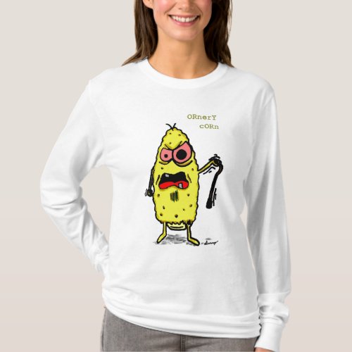 Ornery Corn Womens Hooded Sweatshirt T_Shirt