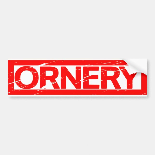 Ornery Stamp Bumper Sticker (Front)