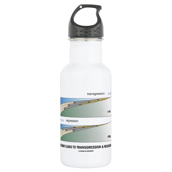 Orogeny Leads To Transgression & Regression Stainless Steel Water Bottle