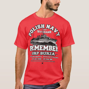ORP Burza Polish Navy Polish pride T-Shirt