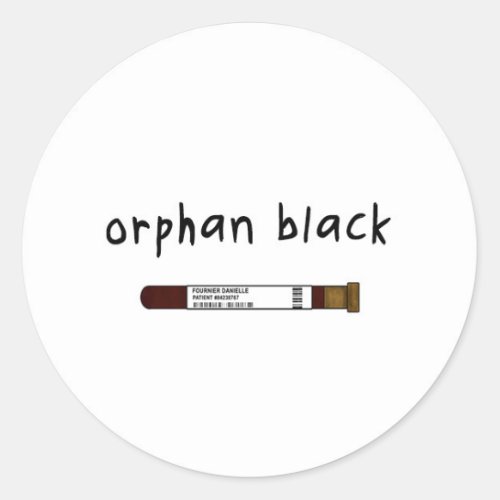 Orphan Black badge  button _ vial Classic Round Sticker