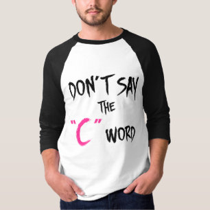 Orphan Black Don't Say the C-Word T-Shirt