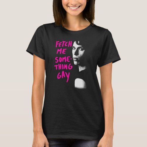 Orphan Black  Fetch Me Something Gay T_Shirt