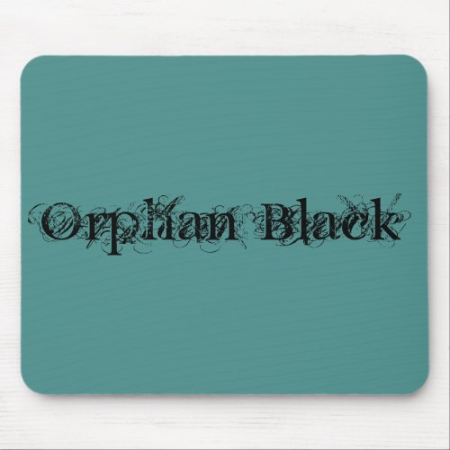 Orphan Black in chic script Mouse Pad
