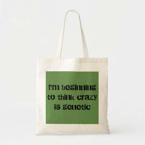 Orphan Black quote beginning think crazy genetic Tote Bag