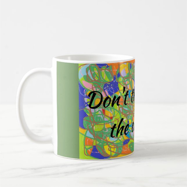 orphan Black quote dont think you're the only one Coffee Mug (Left)