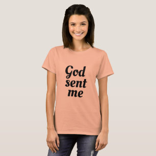 orphan Black quote God sent me,fancy font T-Shirt