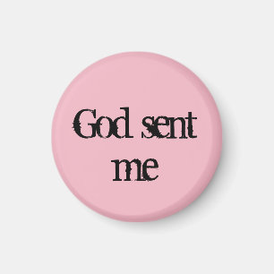 Orphan Black quote God sent me Magnet