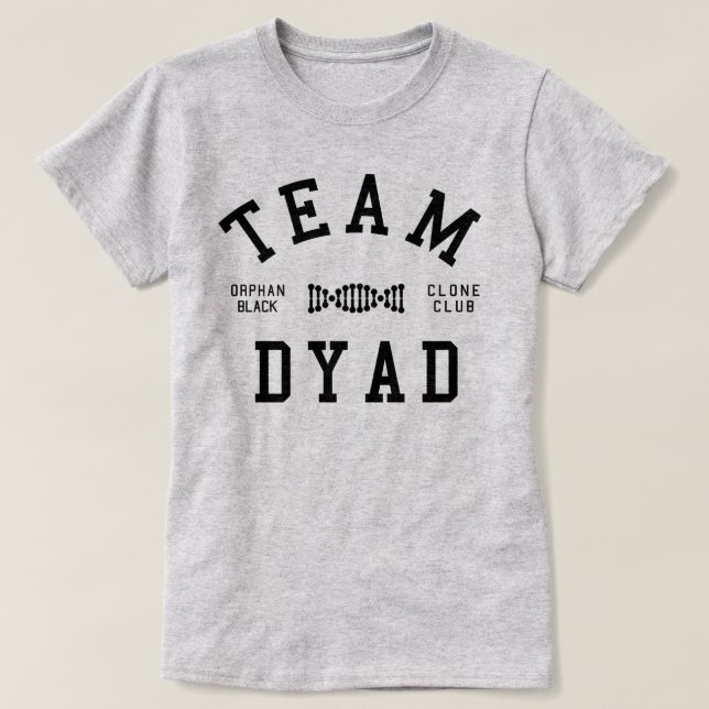 Orphan Black Team Dyad T-Shirt (Design Front)