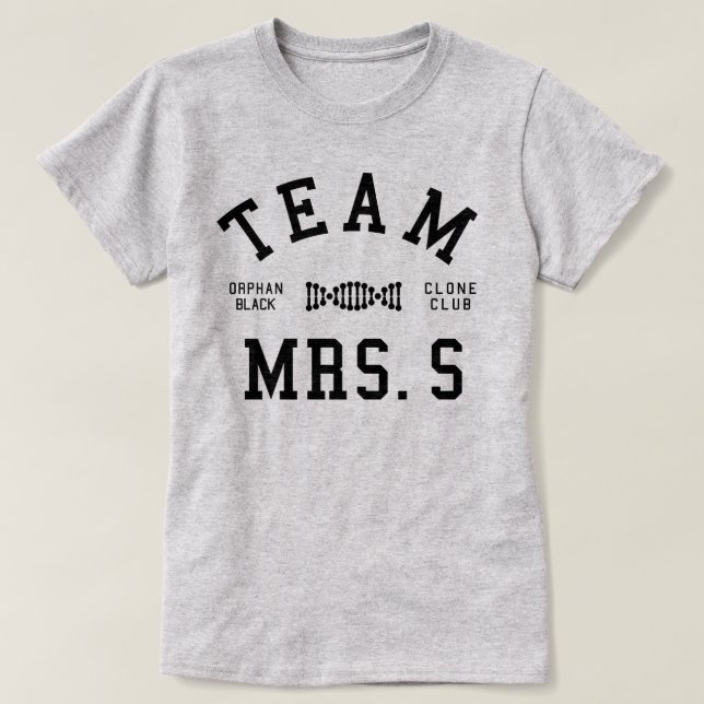 Orphan Black Team Mrs S T-Shirt (Design Front)