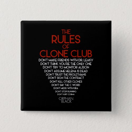 Orphan Black  The Rules of Clone Club Button