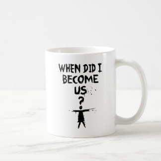 Orphan Black | When Did I Become Us? Coffee Mug