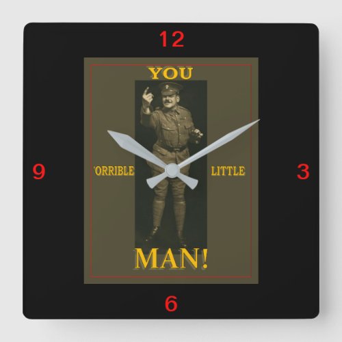 ORRIBLE LITTLE MAN Regimental Sergeant Major Square Wall Clock