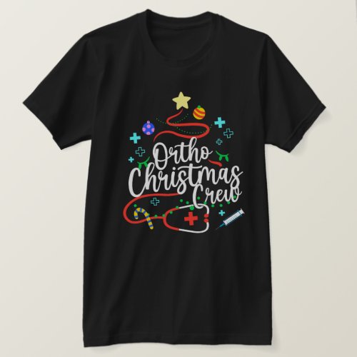 Ortho Christmas Crew Orthopaedic Nurse Ortho Techs T_Shirt