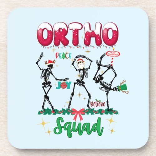 Ortho Christmas Squad Ortho Orthopedic Coworkers M Beverage Coaster
