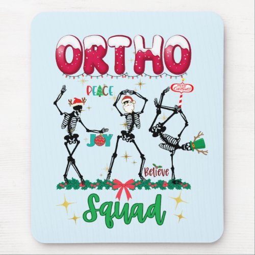 Ortho Christmas Squad Ortho Orthopedic Coworkers M Mouse Pad