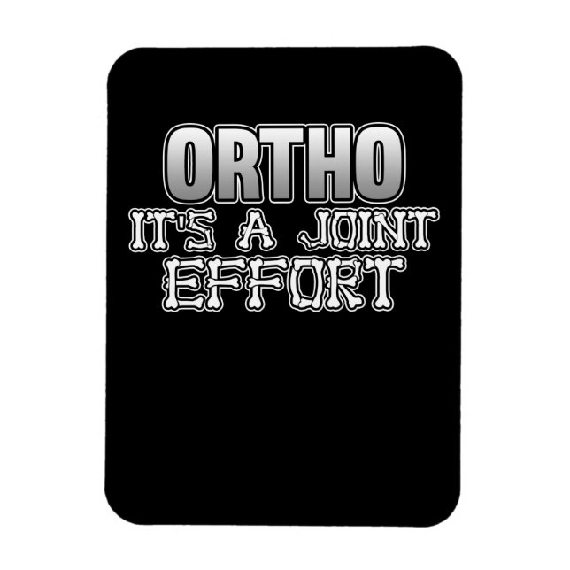 Ortho Joint Effort Surgery Doctor Neurology Surgeo Magnet (Vertical)