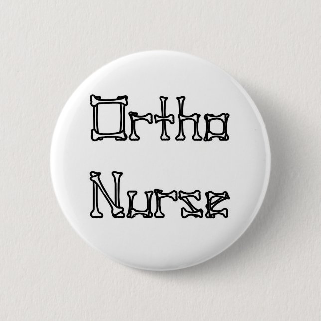 Ortho Nurse Pinback Button (Front)
