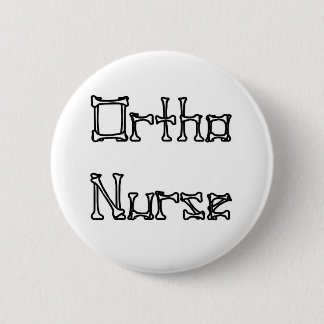 Ortho Nurse Pinback Button