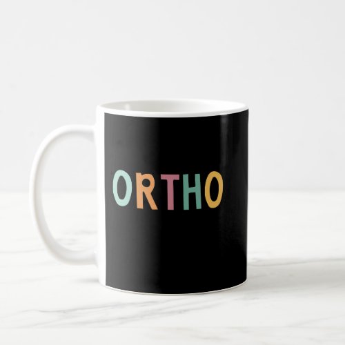 Ortho Squad Coffee Mug