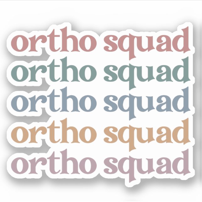 Ortho Squad Orthodontist Orthopedics Nurse Gift Sticker (Front)
