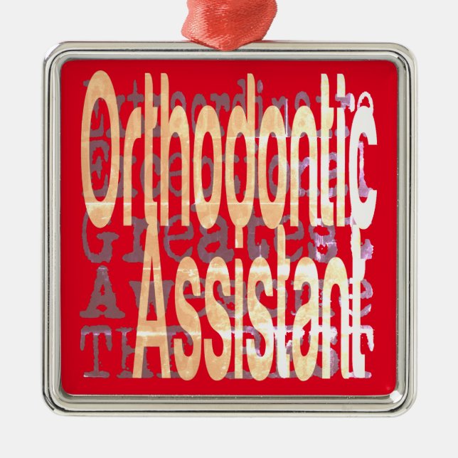 Orthodontic Assistant Extraordinaire Metal Ornament (Front)