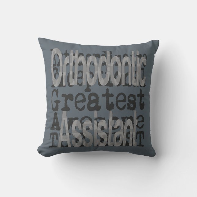 Orthodontic Assistant Extraordinaire Throw Pillow (Front)