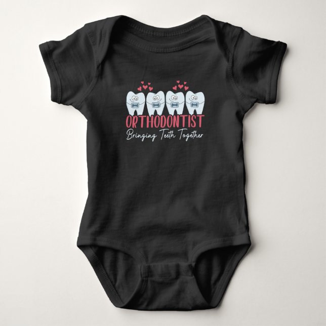 Orthodontist Bringing Teeth Together Cute Braces Baby Bodysuit (Front)