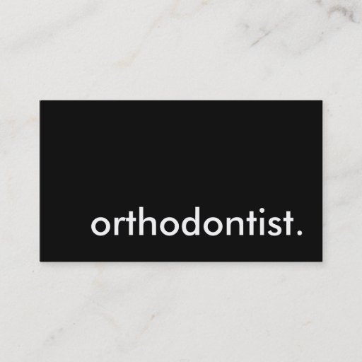 Customizable orthodontist. business card