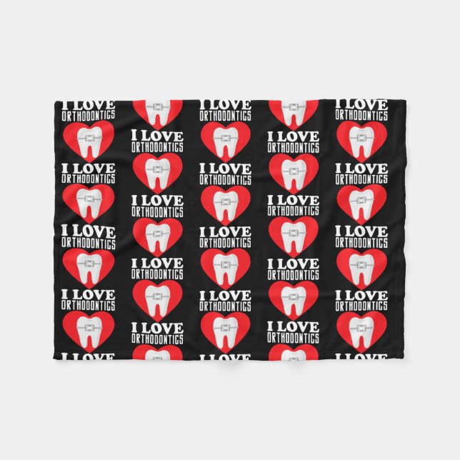 Orthodontist Dentist Dental I Love Orthodontics  Fleece Blanket (Front (Horizontal))