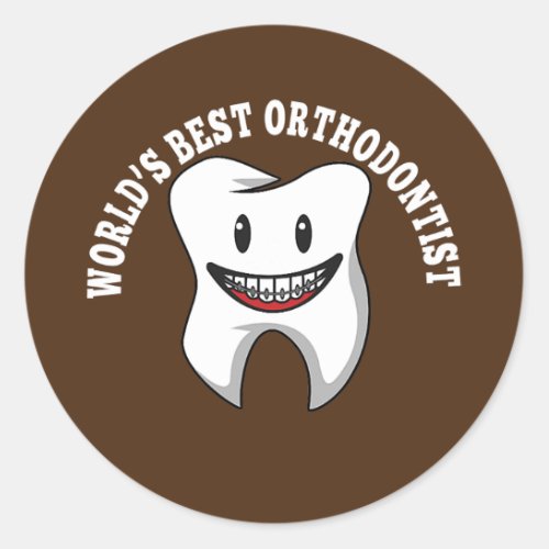 Orthodontist Dentist Teeth Braces Orthodontics Classic Round Sticker