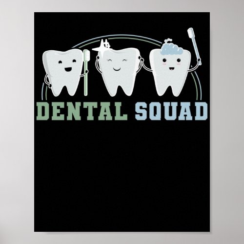 Orthodontist Hygienist Dental Squad Assistant Poster