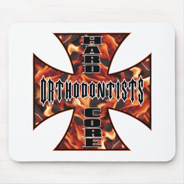 Orthodontists Hard Core Mouse Pad (Front)