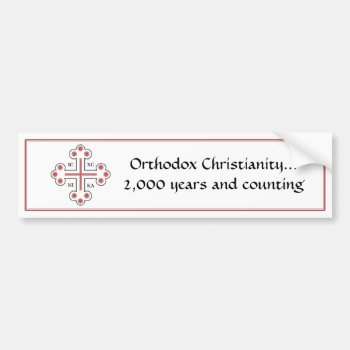 Orthodox Christian For 2 000 Years And Counting Bumper Sticker by Alexwa13 at Zazzle