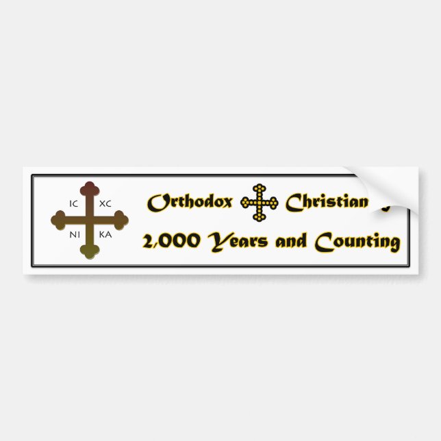 Orthodox Christianity- 2,000 Years and Counting Bumper Sticker (Front)