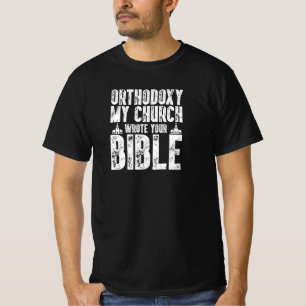 Orthodoxy l Orthodox Church l Funny Saying T-Shirt