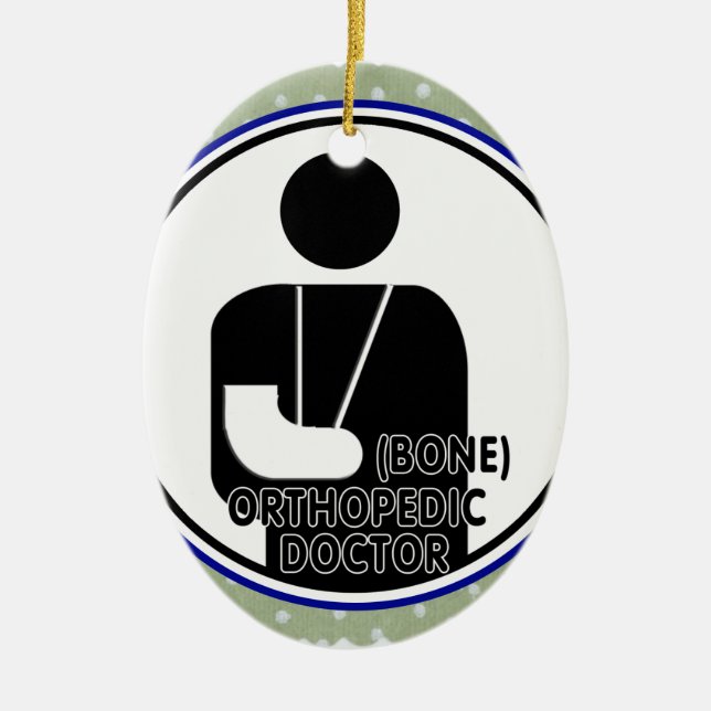 ORTHOPEDIC (BONE) DOCTOR LOGO CERAMIC ORNAMENT (Front)