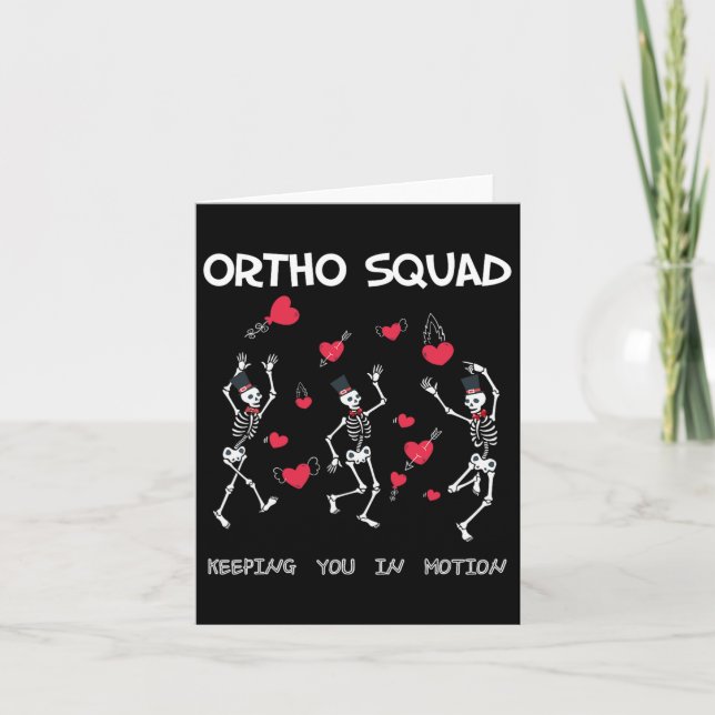 Orthopedic Funny Valentine's - Ortho Squad Skeleto Card (Front)