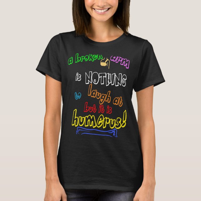 Orthopedic Gift Humerus Bone Pun for Bone DR T-Shirt (Front)