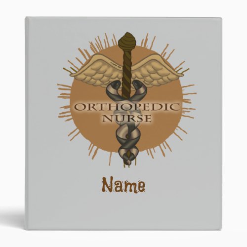 Orthopedic Nurse Caduceus  3 Ring Binder