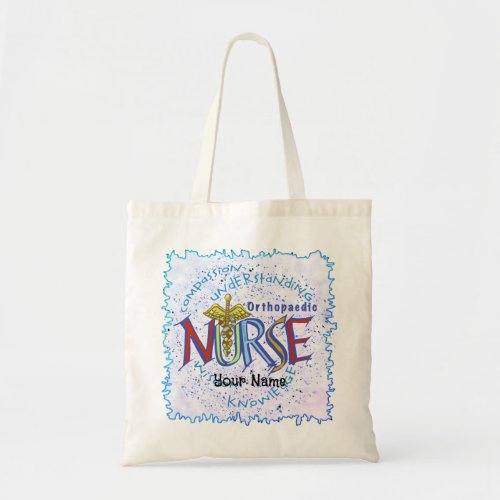 Orthopedic Nurse Motto custom name Tote Bag