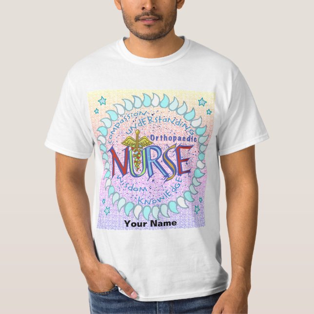 Orthopedic Nurse Motto  custom nurses t-shirt (Front)