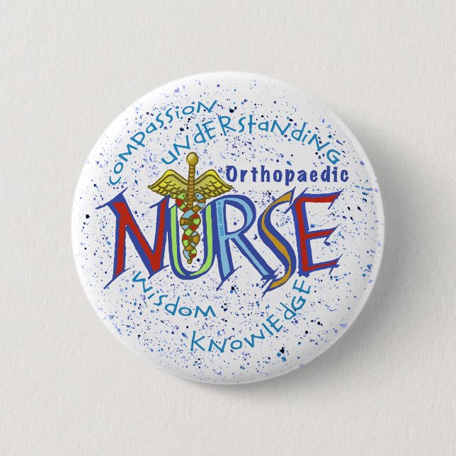 Orthopedic Nurse Motto  pin (Front)