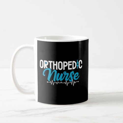 Orthopedic Nurse Ortho Rn Orthopedics Nursing Coffee Mug