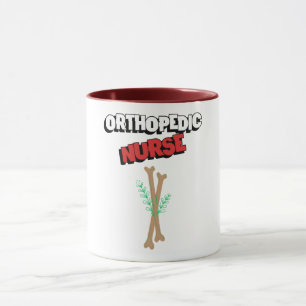 Orthopedic Nurse Orthopedic Mug